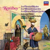 Ketèlbey: in a Persian Market, in a Monastery Garden & in a Chinese Temple Garden artwork