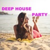 Deep House Party - Deep House 2021