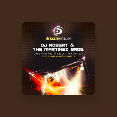 Listen to DJ Robert, watch music videos, read bio, see tour dates & more!