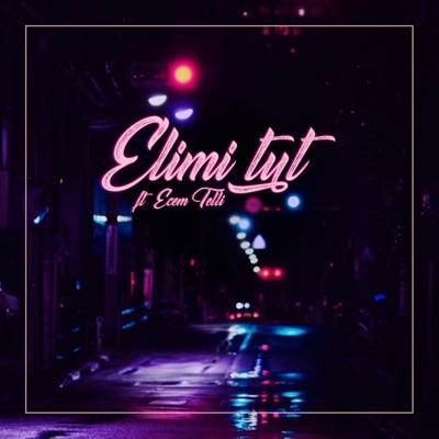 Elimi Tut (feat. Ecem Telli) - Single
