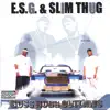 E.S.G. & Slim Thug (Featuring H.A.W.K.) - Watch Out!