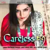 Rupinder Handa - Careless Chann