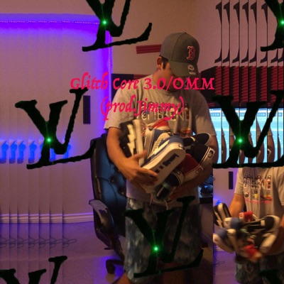 Glitch Core 3.0/Omm - Single