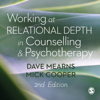 Working at Relational Depth in Counselling and Psychotherapy (Unabridged) - Professor Dave Mearns & Professor Mick Cooper