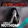 Antéchrista - Amélie Nothomb