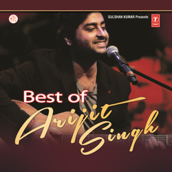 Best of Arijit Singh - Arijit Singh Cover Art