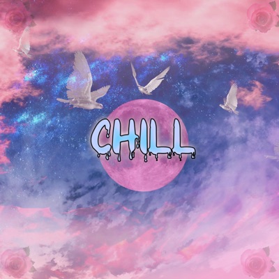 Chill - Single