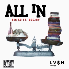 All in (feat. Deejay) Big Ez