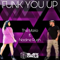 Funk You Up (feat. Nadine Rush) - Single - The Mario