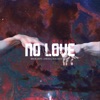 No Love - Single