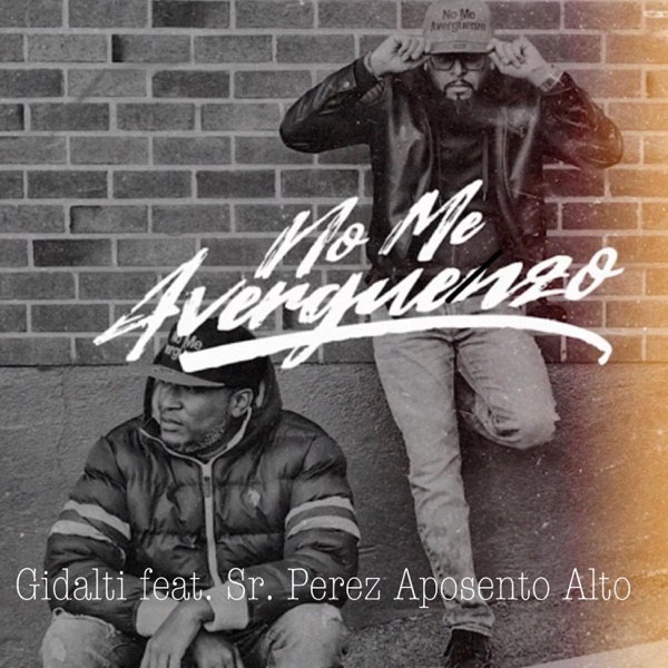 No Me Avergüenzo (feat. Sr. Perez Aposento Alto)