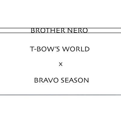Brother Nero (feat. Bravo Season) - Single