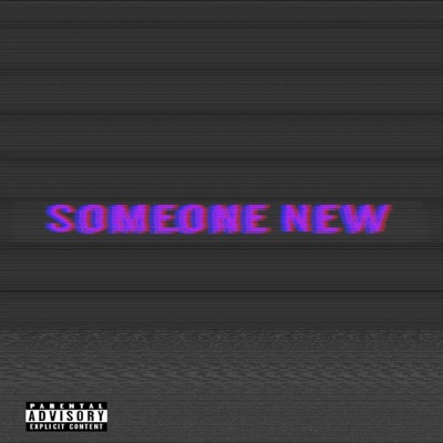Someone New (feat. Styxx) - Single