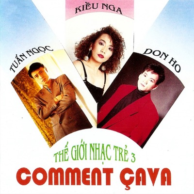 Thế giới nhạc trẻ 3 (Comment Ça Va)