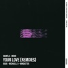 Your Love (Remixes) - Single
