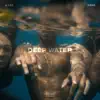 Stream & download Deep Water (feat. KeKe Palmer) - Single