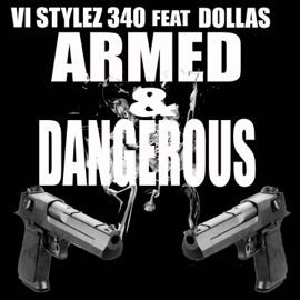 Armed and Dangerous (feat. Dollas) VI-Stylez-340