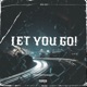 Let You Go Single
