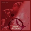 AMAURA - Blues Do Tinto