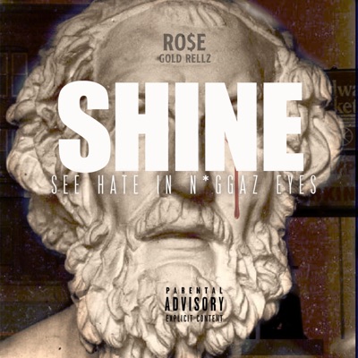S.H.I.N.E-See Hate in N*ggaz Eyes
