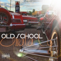 OLD SCHOOL - Single - Gwala LG