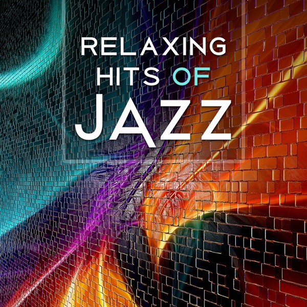 Relaxing Hits of Jazz: Soft Instrumental Music, Ambient Jazz, Classical Cello, Piano Bar Lounge, Smooth Saxophone Songs, Well Being & Chill Out