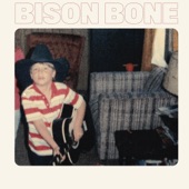 Bison Bone - Alright