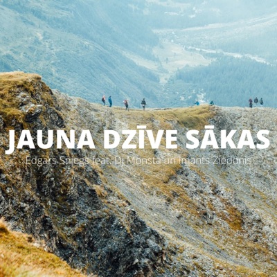 Jauna dzīve sākas (feat. Dj Monsta & Imants Ziedonis) - Single