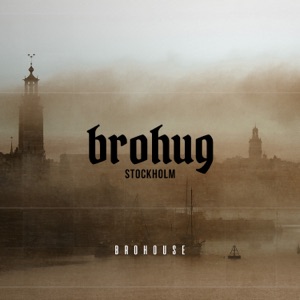 Brohug - Stockholm - Single - Zortam Music