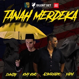 Tanah Merdeka (feat. EmmJay, Yaph, Kmy Kmo & Fahmi Anuar) AzamRhadio