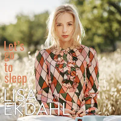 Let's Go to Sleep (Single version) - Lisa Ekdahl