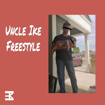 Uncle Ike Freestyle - Single