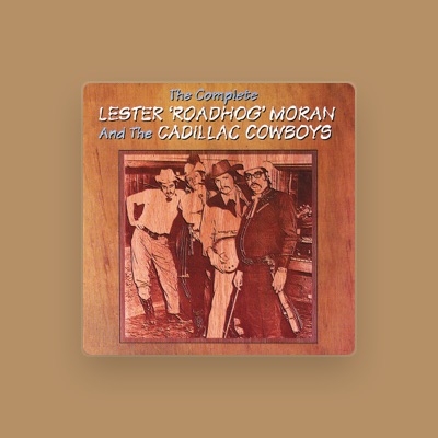 Listen to Lester Moran & The Cadillac Cowboys, watch music videos, read bio, see tour dates & more!