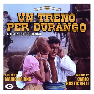 Un treno per Durango (Original Motion Picture Soundtrack)