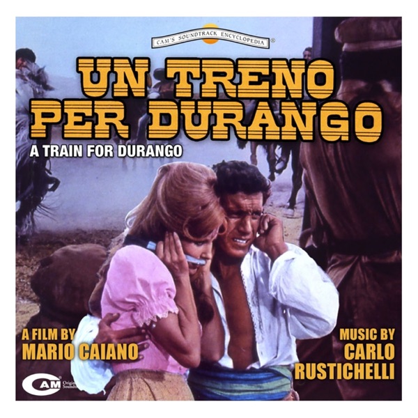 Un treno per Durango (Original Motion Picture Soundtrack)
