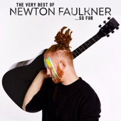 Newton Faulkner - Send Me on My Way