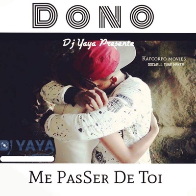 Me passer de toi (feat. Dono) - Single
