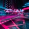 Get Away - MXRGX lyrics