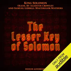 The Lesser Key of Solomon (Unabridged)