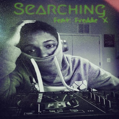 Searching (feat. Freddie X) - Single