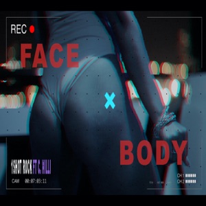 Face N Body (feat. C. Milli)