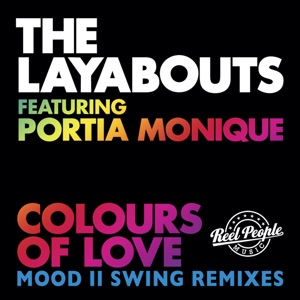 Colours of Love (feat. Portia Monique & Mood II Swing) [Mood II Swing Remixes] - EP