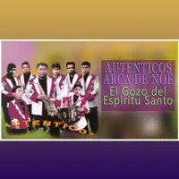 El Gozo Del Espíritu Santo — Arca De Noe Los Autenticos
