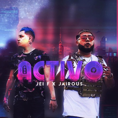 Activo (feat. Jei F) - Single