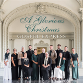 A Glorious Christmas - Gospel Express