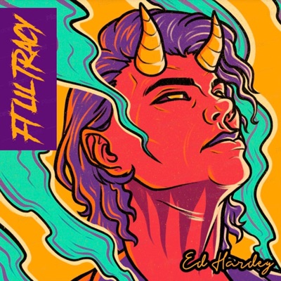 Ed Hardey (feat. Lil Tracy) - Single