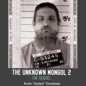 The Unknown Mongol 2: The Sequel (Unabridged)