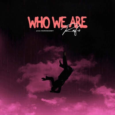 Who We Are - Single