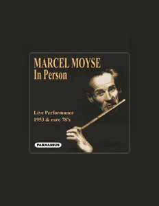 Ascolta Marcel Moyse, guarda video musicali, leggi la biografia, vedi le date del tour & altro!