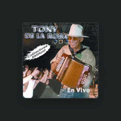Listen to Tony de la Rosa, watch music videos, read bio, see tour dates & more!